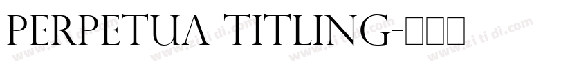 Perpetua Titling字体转换